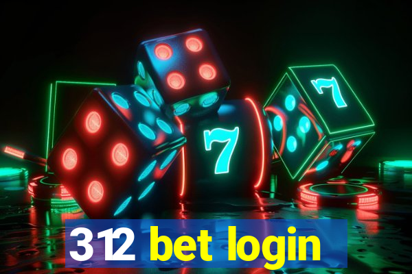 312 bet login